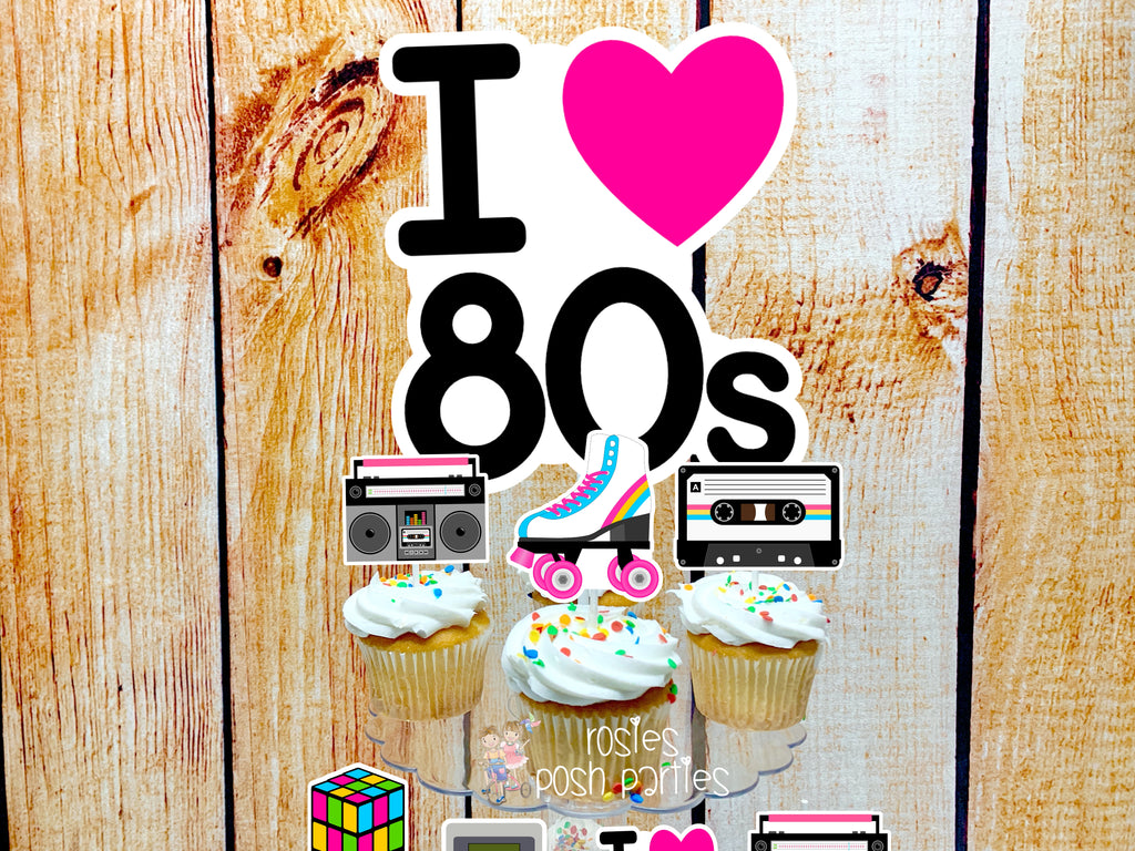i love 80s birthday theme cupcake toppers
