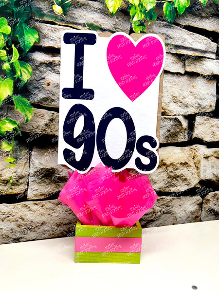I love the 90s Theme | 90's Decades Bash | 90s Birthday Bash Party | 90s Table Centerpiece Decoration INDIVIDUAL